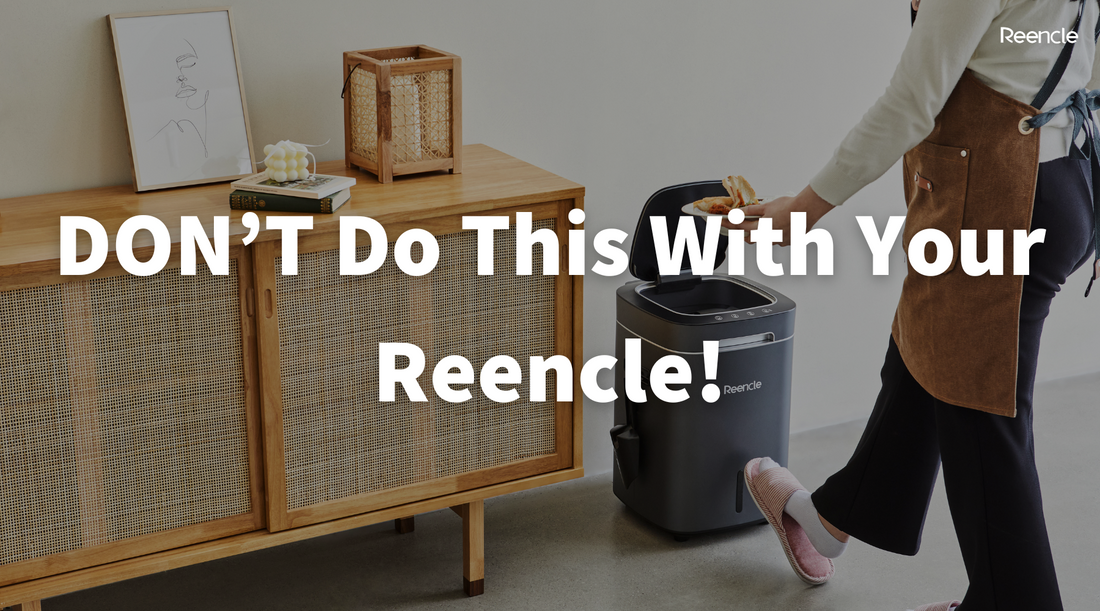 DON’T Do This With Your Reencle!