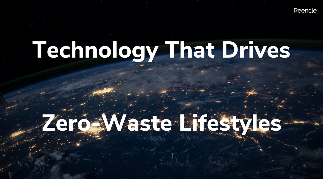 Technology That Drives Zero-Waste Lifestyles
