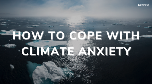 How To Cope With Climate Anxiety