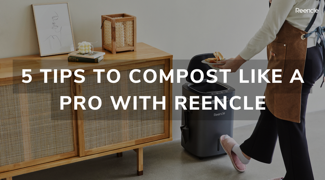 5 Tips To Compost Like A Pro With Reencle