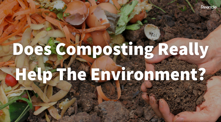 Does Composting Really Help The Environment? – Reencle Malaysia