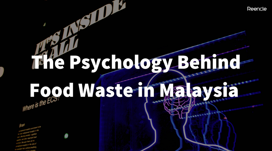 The Psychology Behind Food Waste in Malaysia