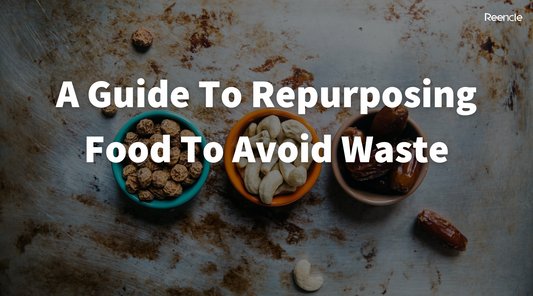 A Guide To Repurposing Food To Avoid Waste