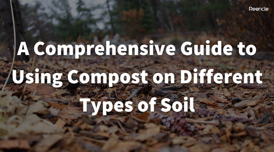 A Comprehensive Guide to Using Compost on Different Types of Soil